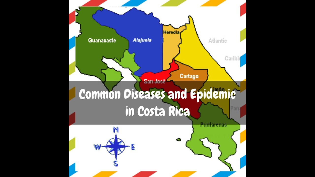 Common Diseases And Epidemics In Costa Rica YouTube