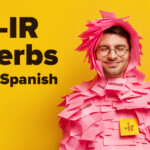 24 Most Common IR Verbs In Spanish And How To Use Them With PDF