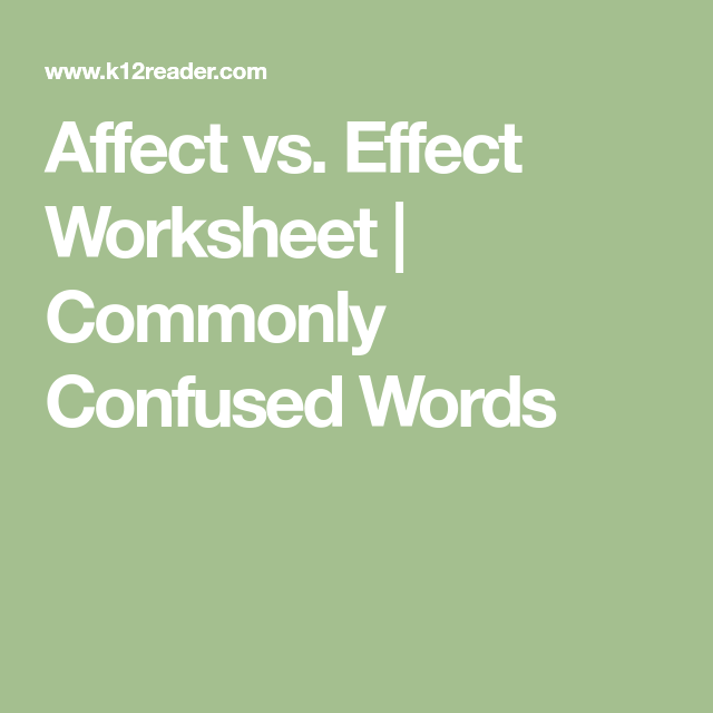 Affect Vs Effect Worksheet Commonly Confused Words Commonly 
