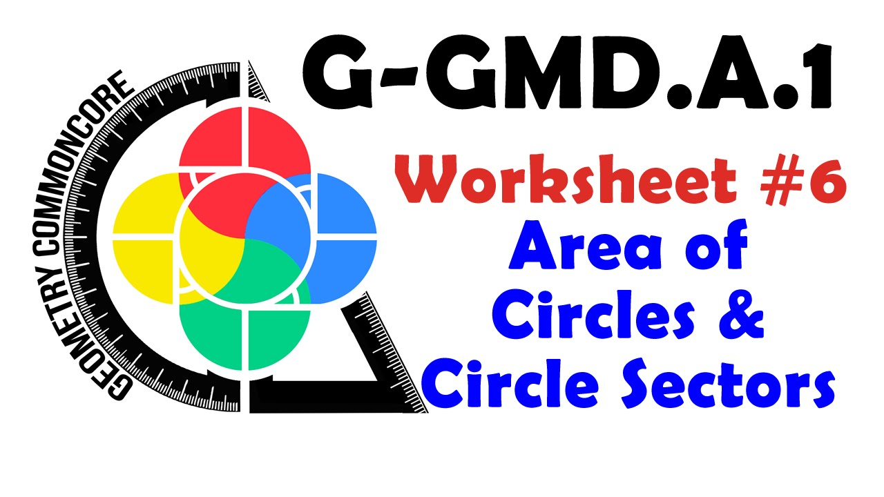 Areas Of Circles And Sectors Worksheet Answers G Gmd A 1 Worksheet 6 