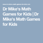 Dr Mike s Math Games For Kids Dr Mike s Math Games For Kids Math