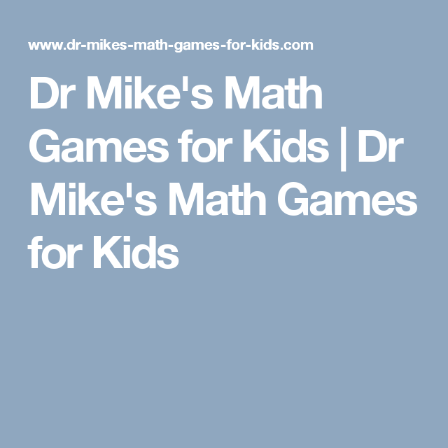 Dr Mike s Math Games For Kids Dr Mike s Math Games For Kids Math 